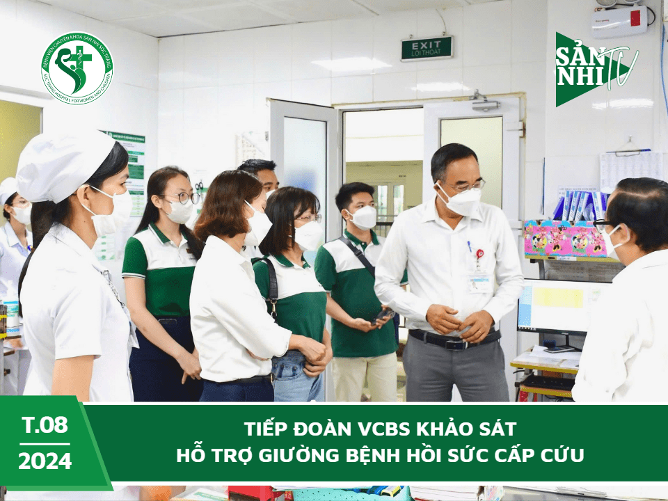 SẢN NHI TV: TIẾP ĐOÀN VCBS KHẢO SÁT HỖ TRỢ GIƯỜNG BỆNH HỒI SỨC CẤP CỨU