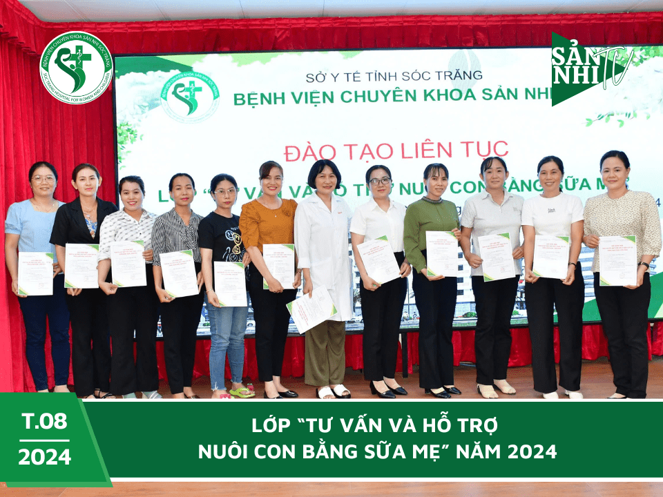 SẢN NHI TV: LỚP “TƯ VẤN VÀ HỖ TRỢ NUÔI CON BẰNG SỮA MẸ” NĂM 2024