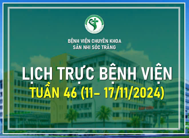 LỊCH TRỰC TUẦN 46, TỪ NGÀY 11-17/11/2024