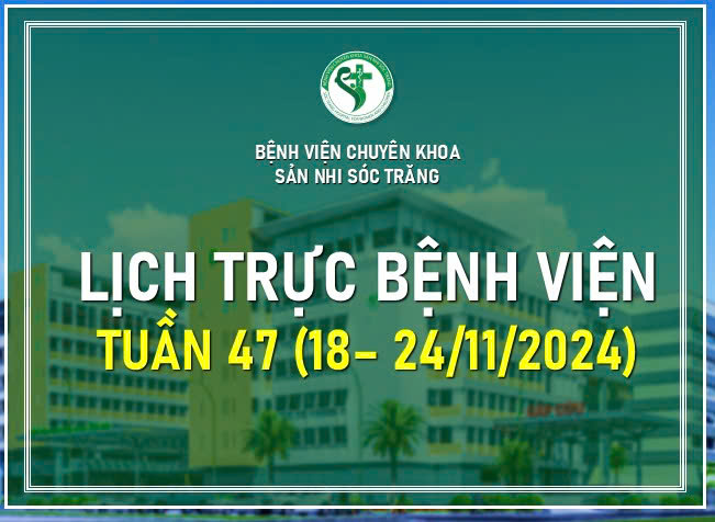 LỊCH TRỰC TUẦN 47, TỪ  NGÀY 18-24/11/2024