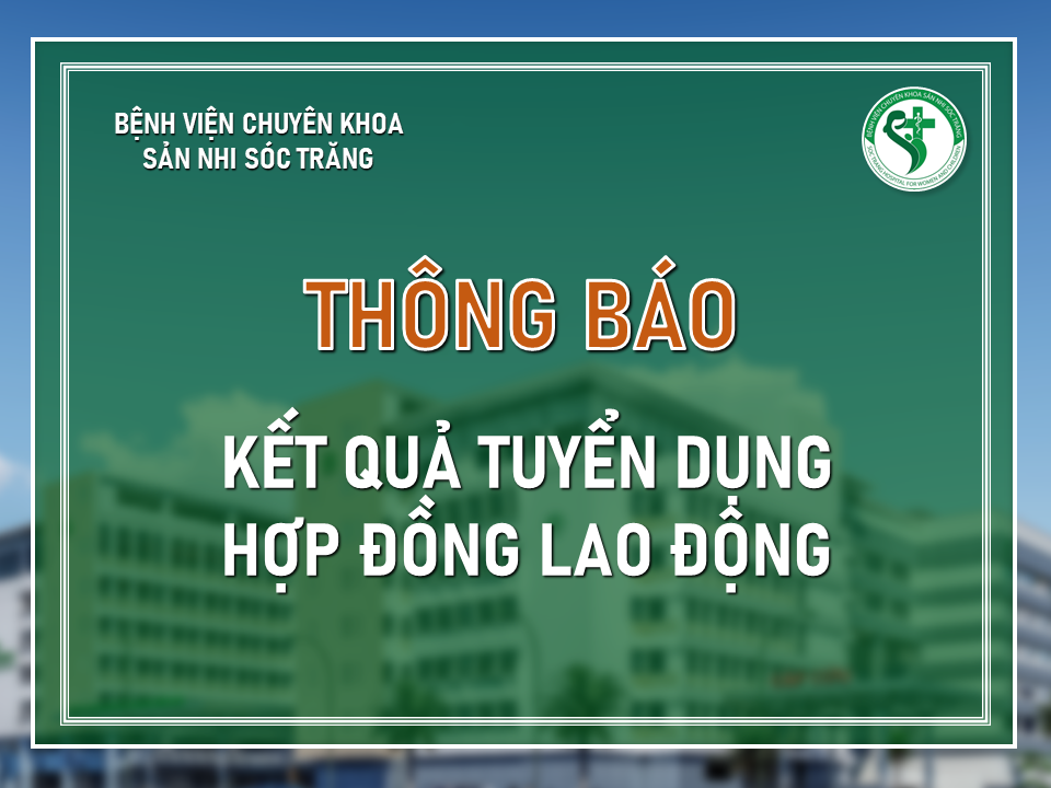 KẾT QUẢ TUYỂN DỤNG HỢP ĐỒNG LAO ĐỘNG - QUÝ IV NĂM 2024