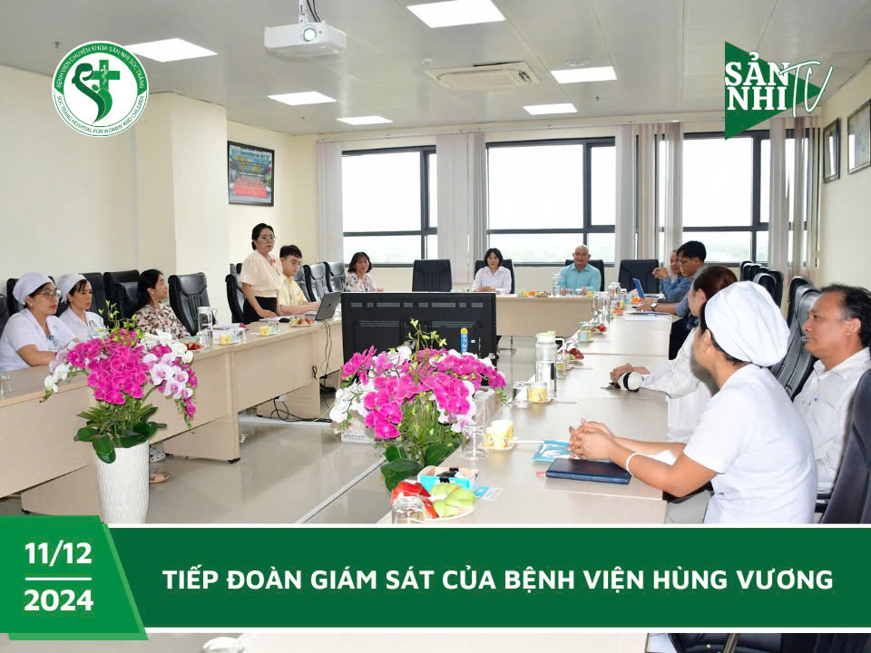 SẢN NHI TV: TIẾP ĐOÀN GIÁM SÁT CỦA BỆNH VIỆN HÙNG VƯƠNG