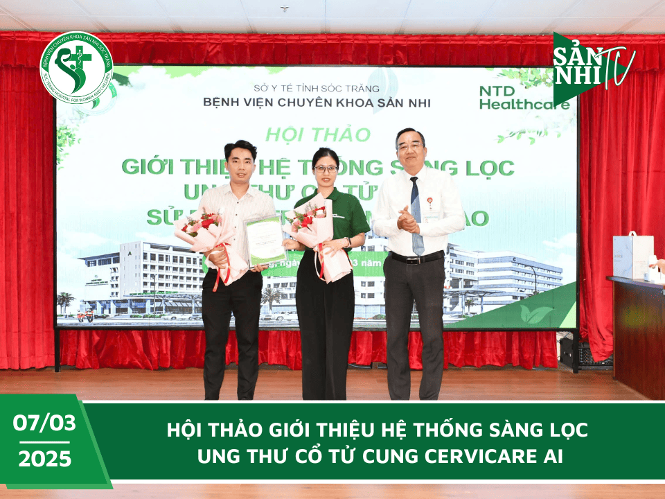 SẢN NHI TV: HỘI THẢO GIỚI THIỆU HỆ THỐNG SÀNG LỌC UNG THƯ CỔ TỬ CUNG CERVICARE AI