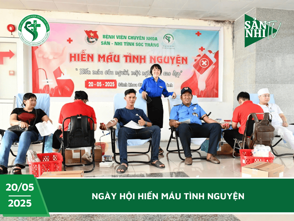 SẢN NHI TV: NGÀY HỘI HIẾN MÁU TÌNH NGUYỆN 20/05/2025