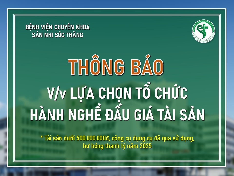 THÔNG BÁO VỀ VIỆC LỰA CHỌN TỔ CHỨC HÀNH NGHỀ ĐẤU GIÁ TÀI SẢN