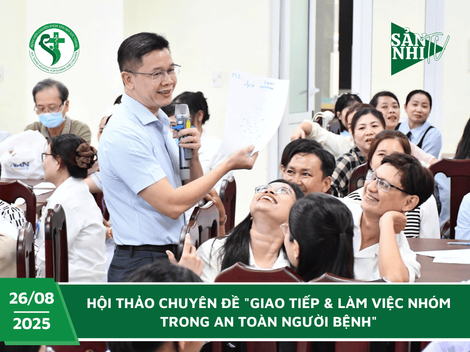SẢN NHI TV: HỘI THẢO CHUYÊN ĐỀ "GIAO TIẾP & LÀM VIỆC NHÓM TRONG AN TOÀN NGƯỜI BỆNH"