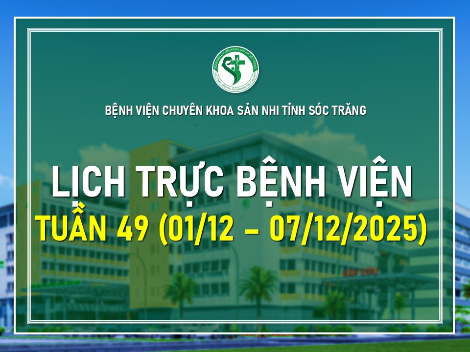 LỊCH TRỰC TUẦN 49, TỪ NGÀY 01/12 ĐẾN 07/12/2025