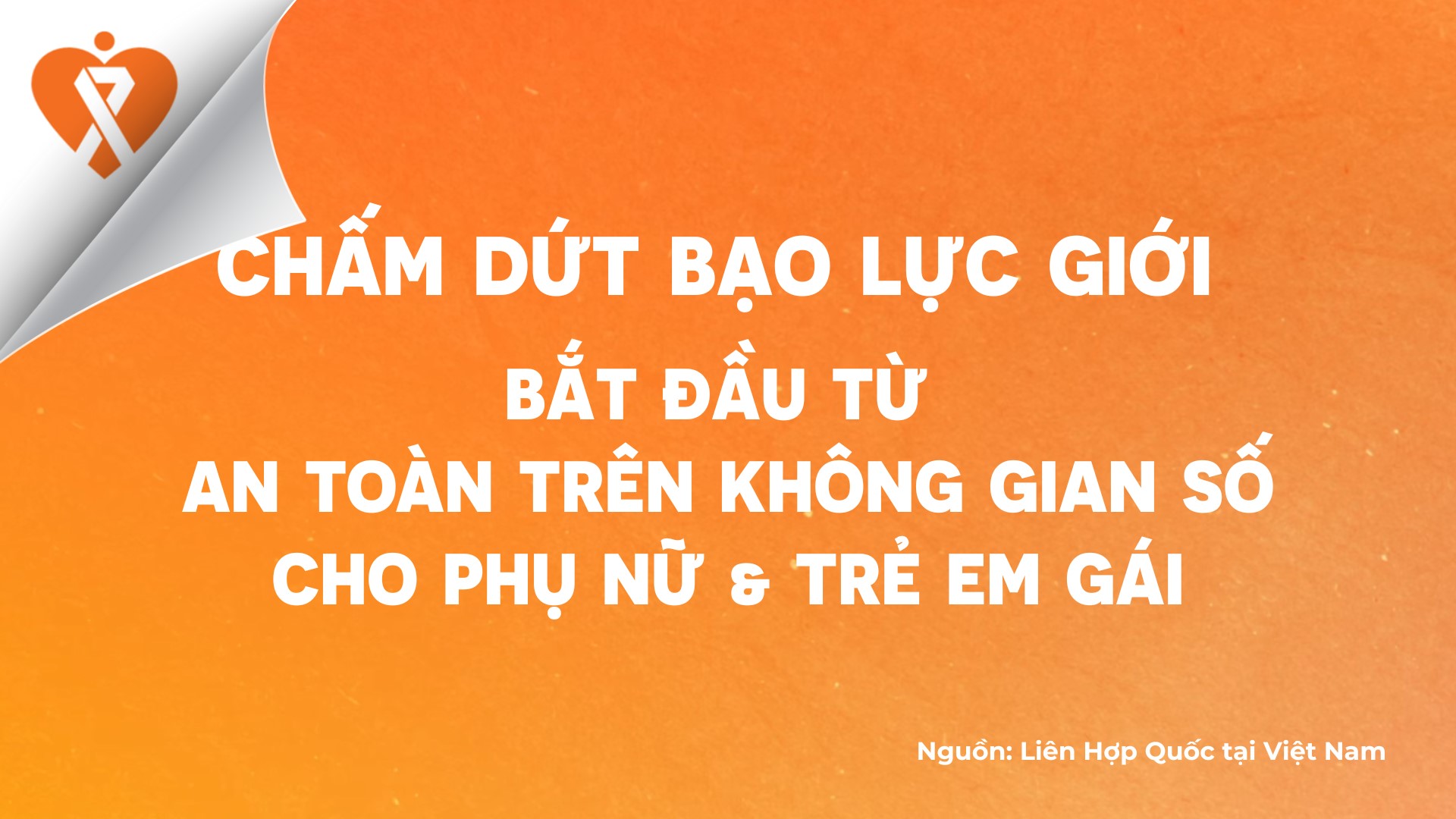 AN TOÀN TRÊN KHÔNG GIAN SỐ CHO PHỤ NỮ & TRẺ EM GÁI