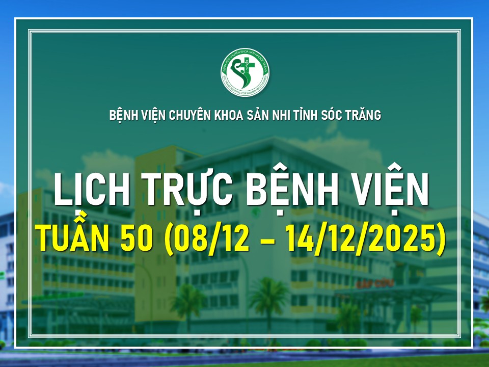 LỊCH TRỰC TUẦN 50: TỪ NGÀY 08/12 - 14/12/2025