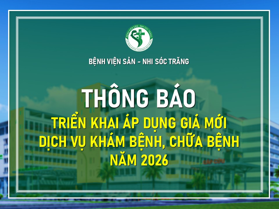 TRIỂN KHAI ÁP DỤNG GIÁ MỚI DỊCH VỤ KHÁM BỆNH, CHỮA BỆNH NĂM 2026 (có Phụ lục đính kèm)