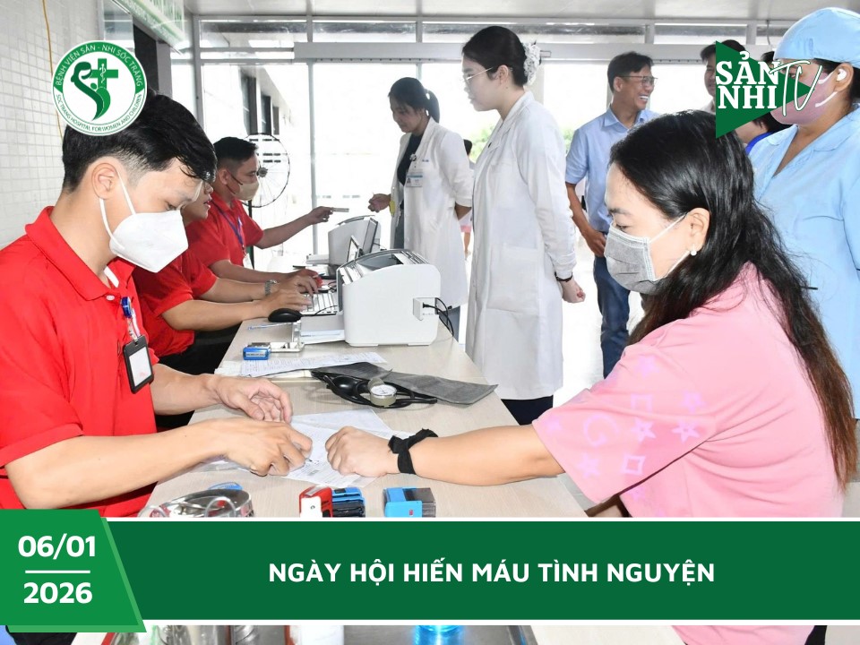 SẢN NHI TV: NGÀY HỘI HIẾN MÁU TÌNH NGUYỆN 06/01/2026