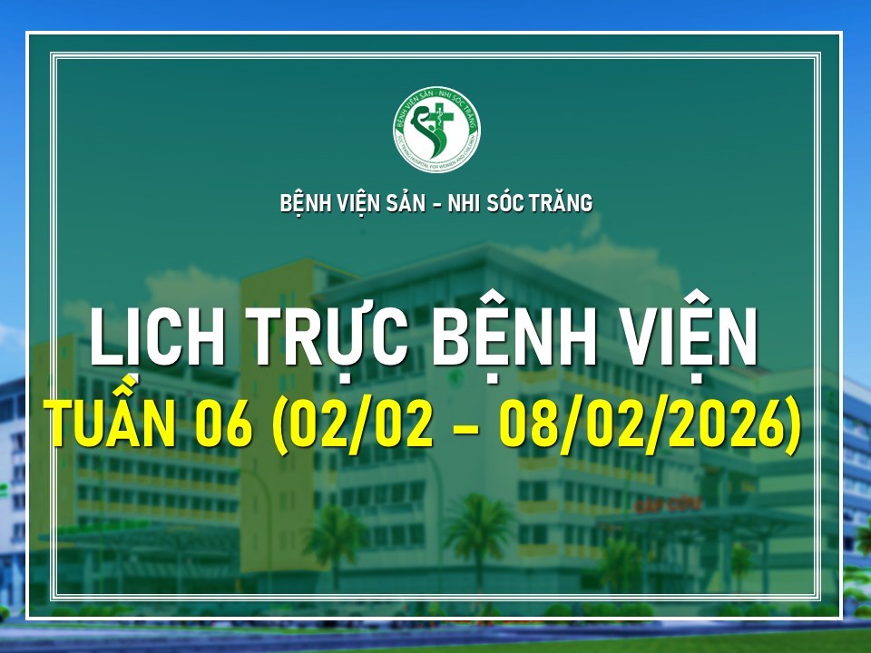 LỊCH TRỰC TUẦN 6: TỪ NGÀY 02/02/2026 ĐẾN 08/02/2026