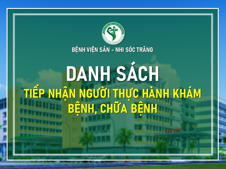 DANH SÁCH NGƯỜI HOÀN THÀNH THỜI GIAN THỰC HÀNH KHÁM CHỮA BỆNH, CHỮA BỆNH THÁNG 01/2026