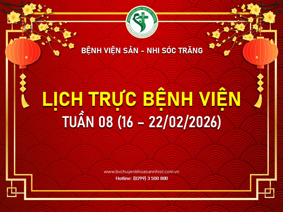 LỊCH TRỰC TUẦN 8 (TẾT NGUYÊN ĐÁN): TỪ NGÀY 16/02/2026 ĐẾN 22/02/2026 