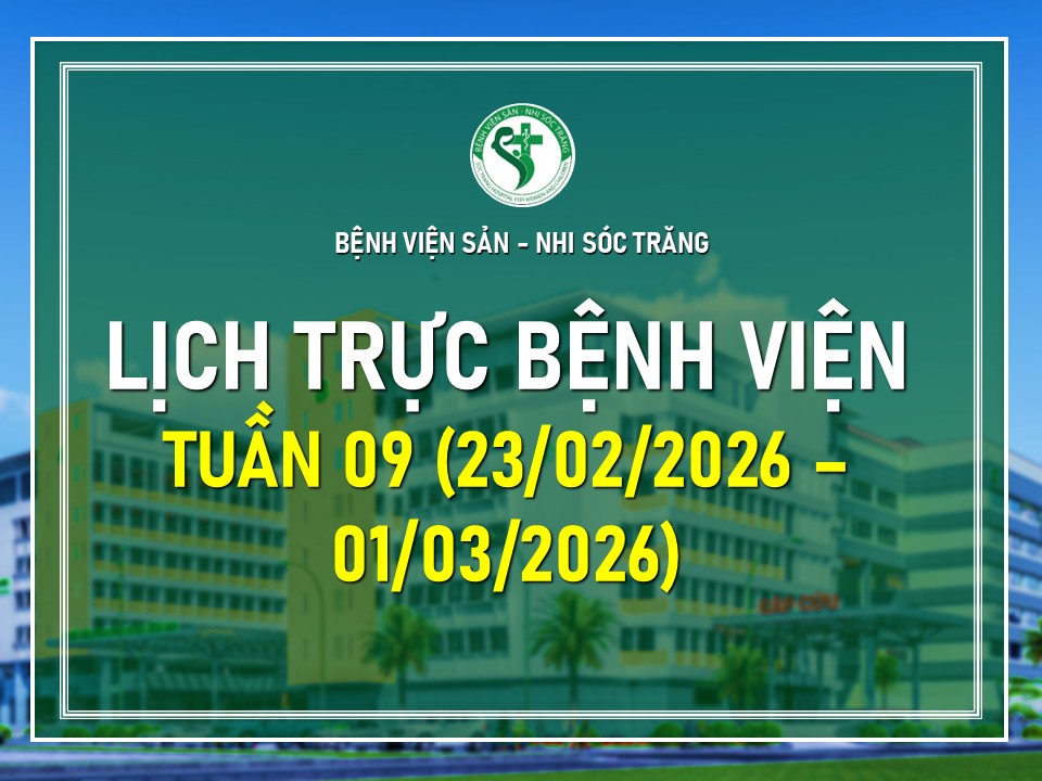 LỊCH TRỰC TUẦN 9: TỪ NGÀY 23/02/2026 ĐẾN 01/03/2026