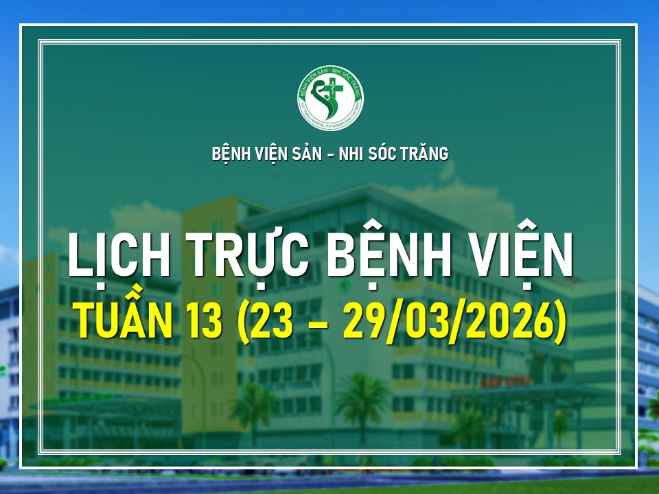LỊCH TRỰC TUẦN 13: TỪ NGÀY 23/03/2026 ĐẾN 29/03/2026