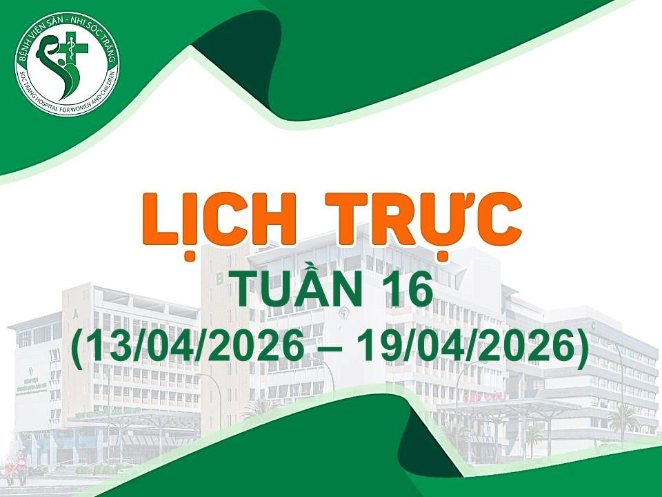 LỊCH TRỰC TUẦN 16, TỪ NGÀY 13 - 19/04/2026