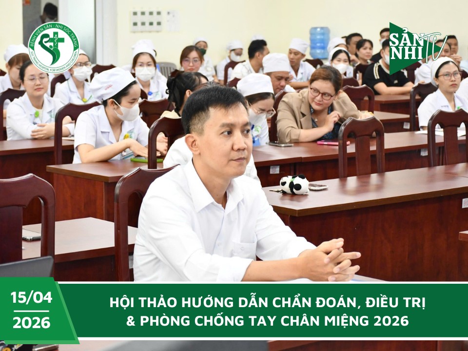 SẢN NHI TV: HỘI THẢO HƯỚNG DẪN CHẨN ĐOÁN, ĐIỀU TRỊ & PHÒNG CHỐNG TAY CHÂN MIỆNG 2026
