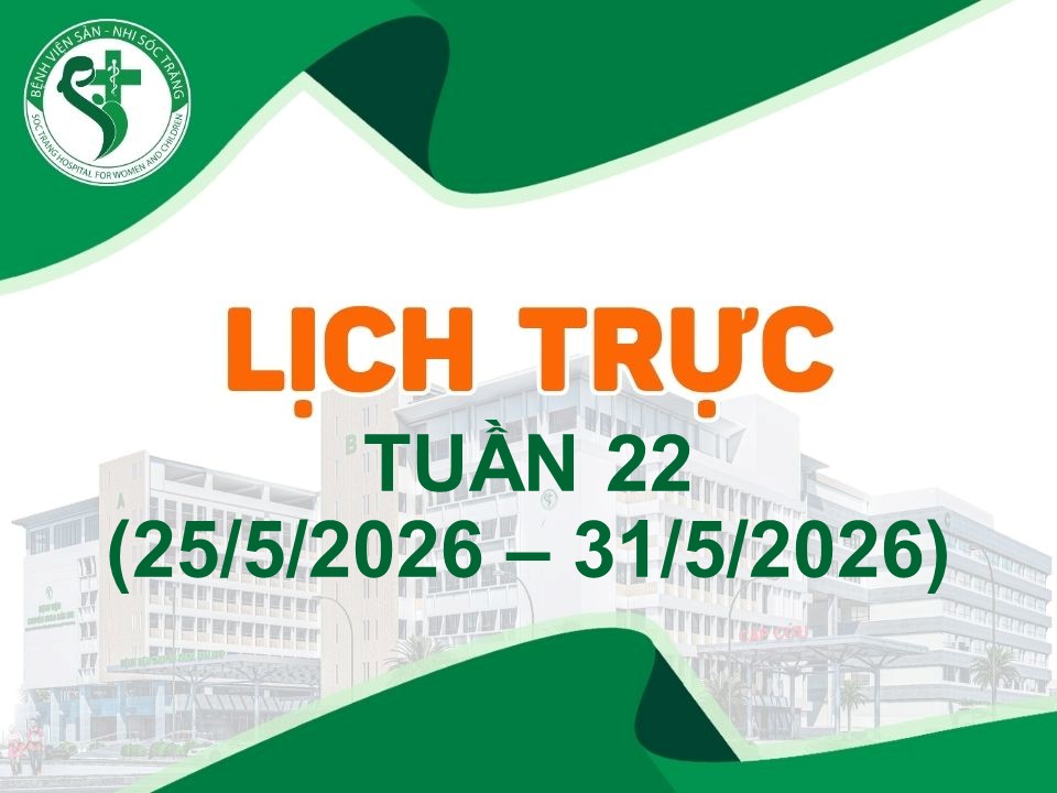 LỊCH TRỰC TUẦN 22: Từ ngày 24/5/2026 đến 31/5/2026